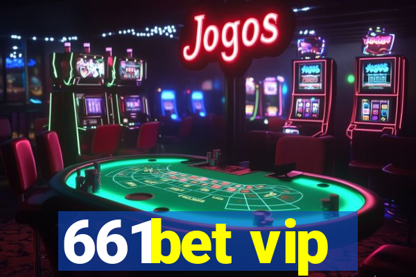 661bet vip